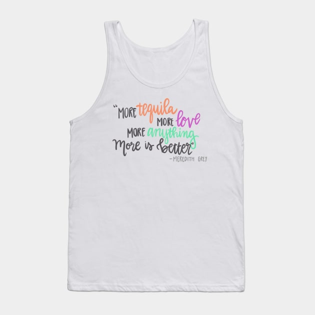 More is better Tank Top by CollectfullyHannah